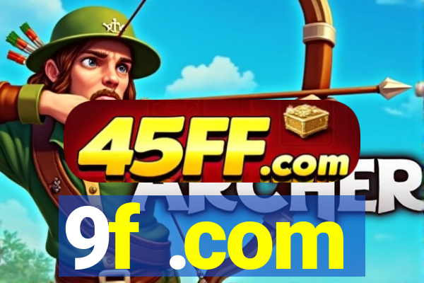 9f .com